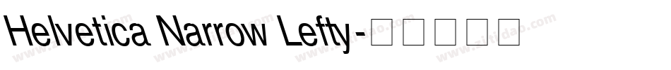 Helvetica Narrow Lefty字体转换